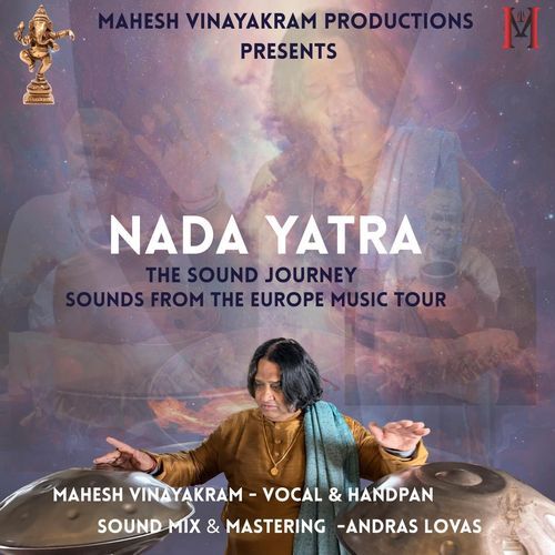 Nada Yatra: The Sound Journey (Sounds from the Europe Music Tour)