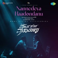 Nannedeya Haadondanu (From "Moda Kavida Vaatavarana")