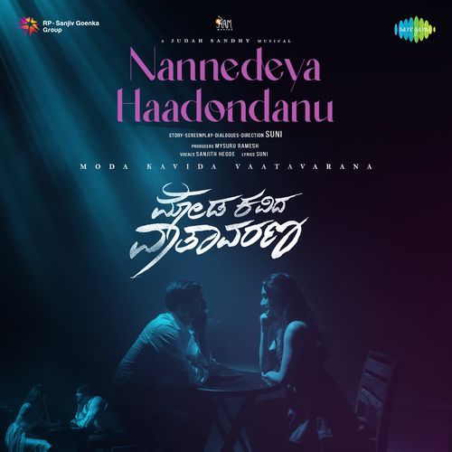 Nannedeya Haadondanu (From &quot;Moda Kavida Vaatavarana&quot;)