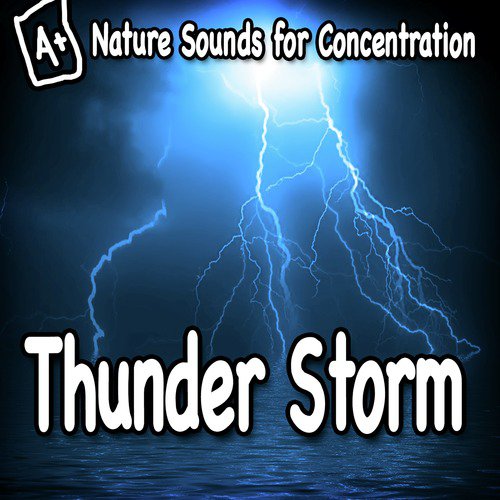 Nature Sounds for Concentration – Thunder Storm_poster_image