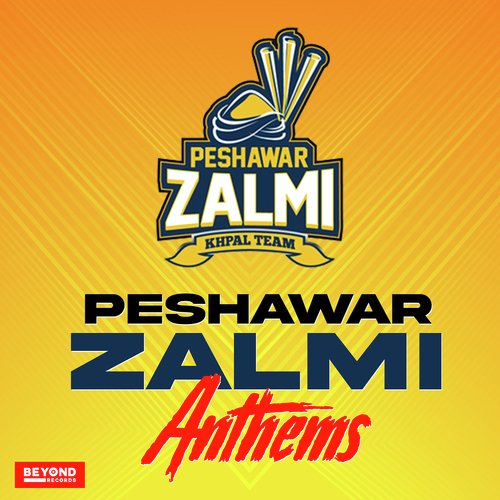 Peshawar Zalmi Anthems