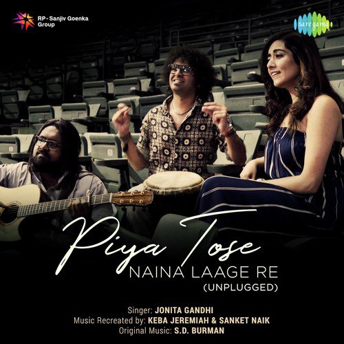 Piya Tose Naina Laage Re Unplugged