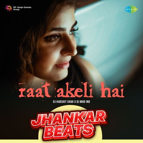 Raat Akeli Hai - Jhankar Beats