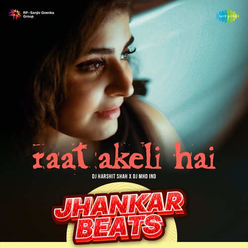 Raat Akeli Hai - Jhankar Beats