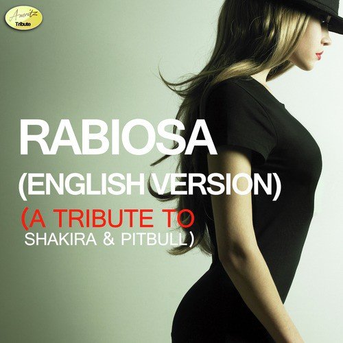 Rabiosa (English Version) - A Tribute to Shakira and Pitbull