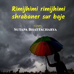 Rimijhimi Rimijhimi Shrabaner Sur Baje-Ghk6cEBJDnI