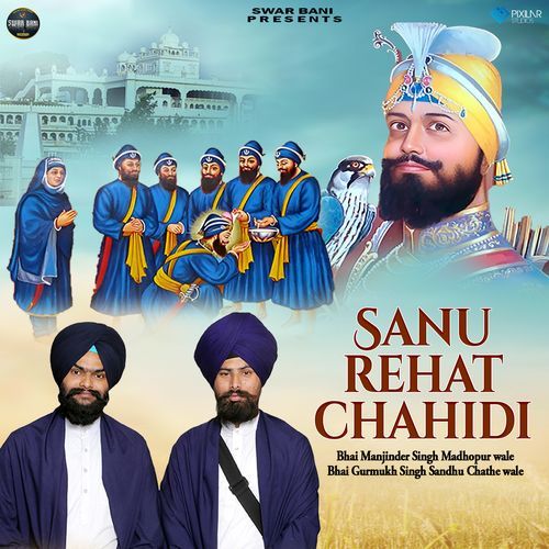 Sanu Rehat Chahidi