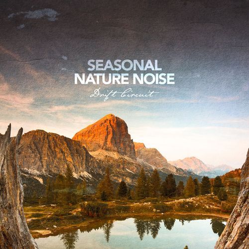 Seasonal Nature Noise