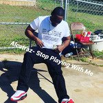 Stop Playin With Me