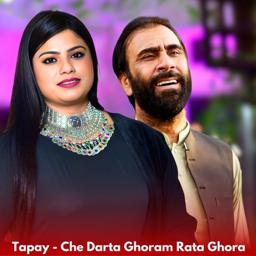 Tapay - Che Darta Ghoram Rata Ghora