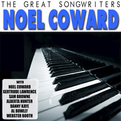 The Great Songwriters - Noel Coward
