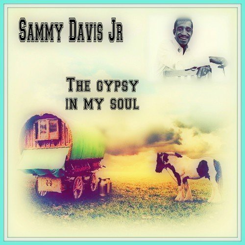 The Gypsy in My Soul