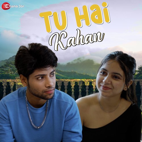 Tu Hai Kahan