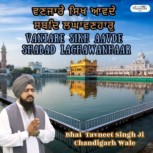 Vanjare Sikh Aavde Shabad Laghawanhaar