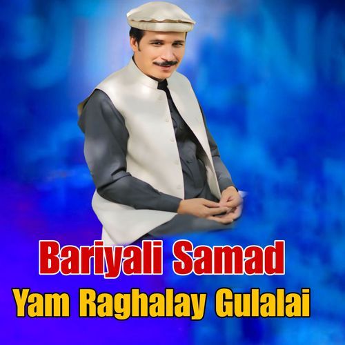 Yam Raghalay Gulalai