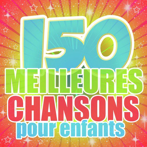 150 meilleures chansons pour enfants