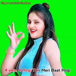 4 ekm 4 Hogi Teri Meri Baat Hogi-FS4pVgFSXVw