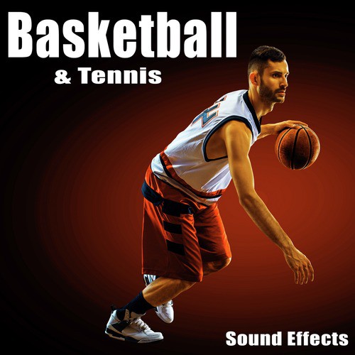Basketball & Tennis Sound Effects