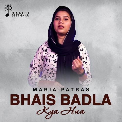 Bhais Badla Kya Hua