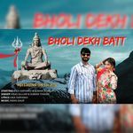 Bholi Dekh Batt
