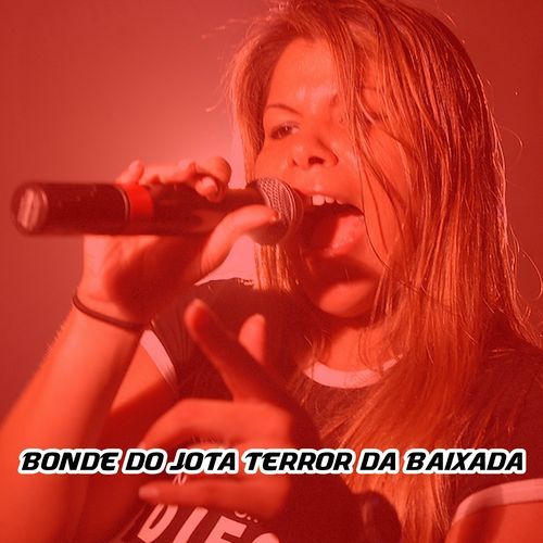 Bonde do Jota Terror da Baixada