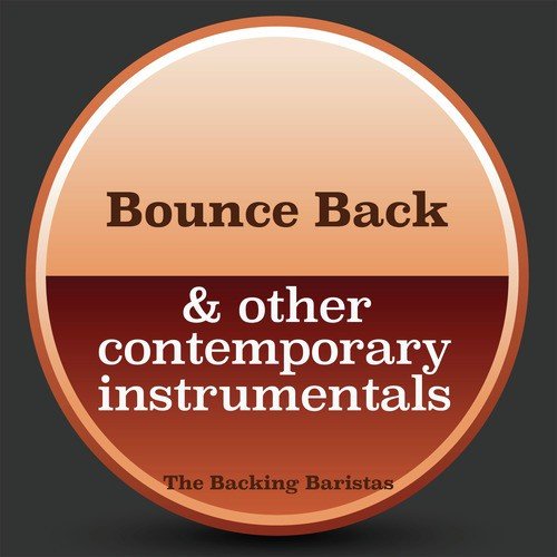 Bounce Back & Other Contemporary Instrumental Versions