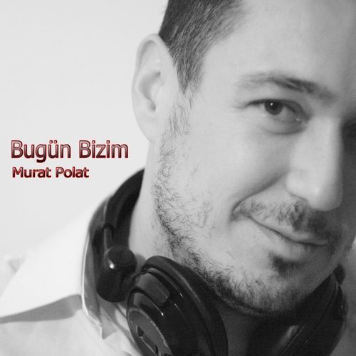 Bugün Bizim