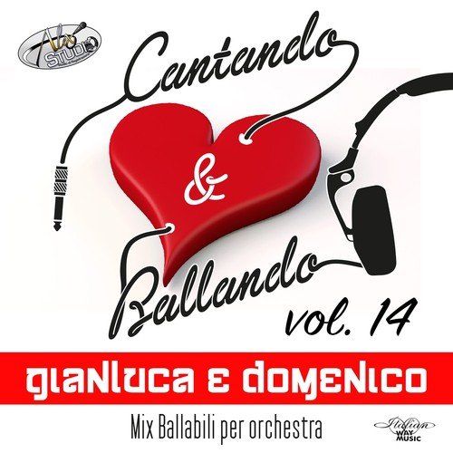Cantando & Ballando Vol. 14 (Mix di ballabili per orchestra)