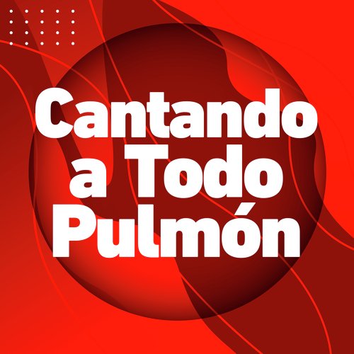 Cantando a todo pulmón