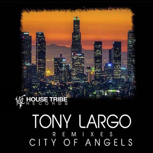 City of Angels (Tony Largo Remixes) [feat. Michael Redd]