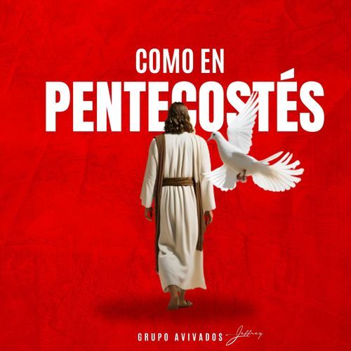 Como En Pentecostés