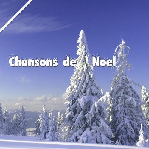 Compilation Des Plus Belles Chansons De Noel: Chants De Noel Et Musique 