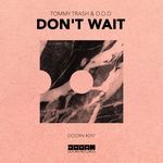 Don't Wait (Extended Mix) (Extended Mix)