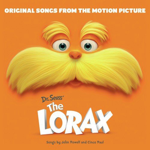 Dr. Seuss' The Lorax - Original Songs From The Motion Picture