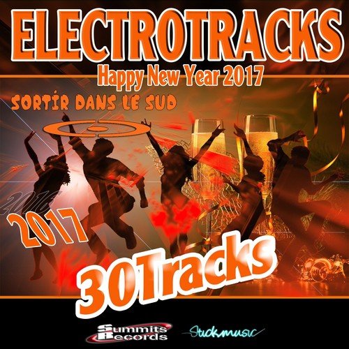 Electrotracks (Sortir dans le Sud) [Happy New Year 2017]
