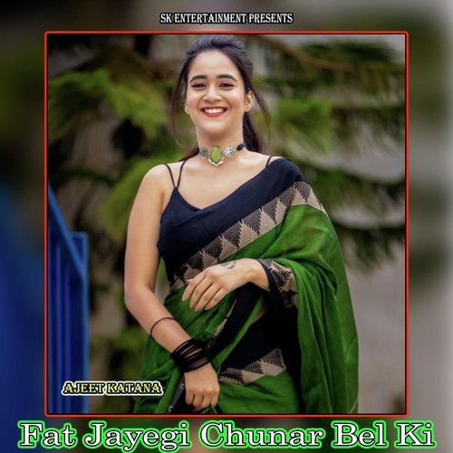 Fat Jayegi Chunar Bel Ki cover art
