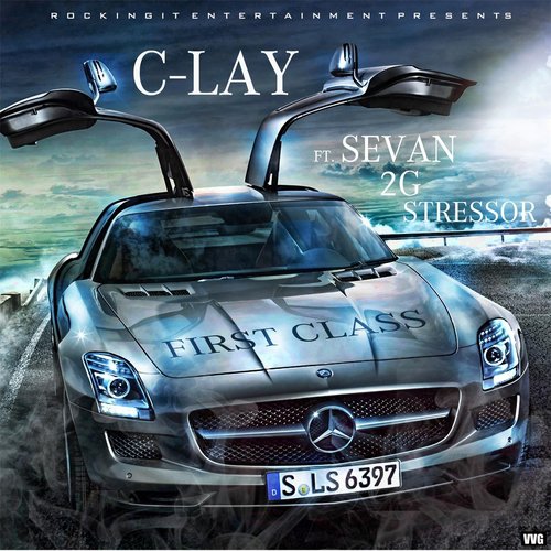 First Class (feat. 2G, Sevan & Stressor)