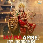 Jay Ma Ambe Jay Jagadambe