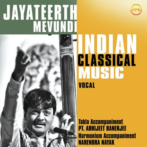 Jayateerth Mevundi - Indian Classical  Music