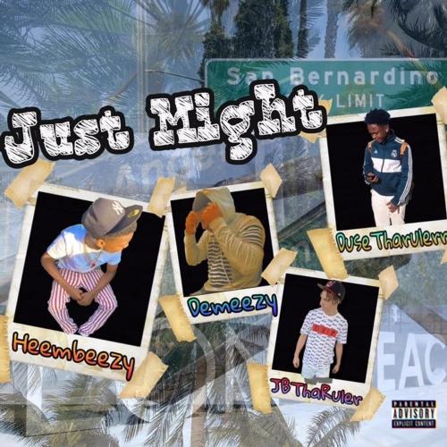 Just might (feat. Heembeezy, Dusetheruler & Jbtheruler) cover art