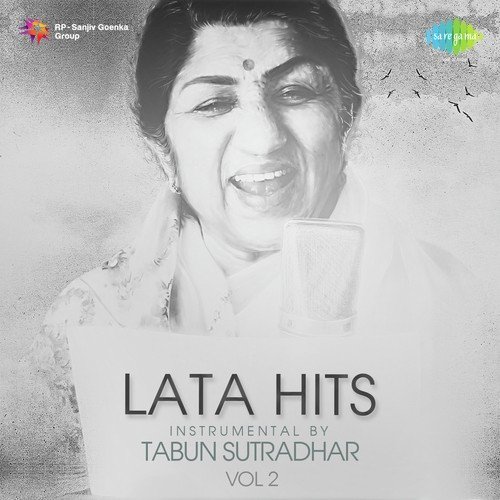 Lata Hits Instrumental By Tabun Sutradhar Vol. 2