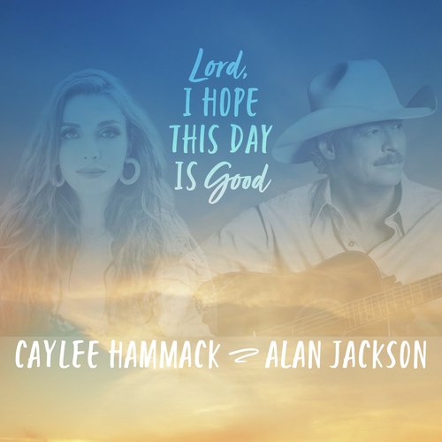 Lord, I Hope This Day Is Good_poster_image