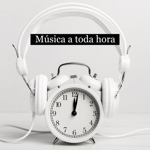 Música a toda hora