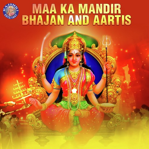 Maa Ka Mandir Bhajan And Aartis