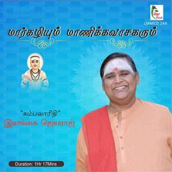 Maargazhiyum Manikkavasagarum, Pt. 2 (Live) by Kambavarithi Ilangai Jeyaraj