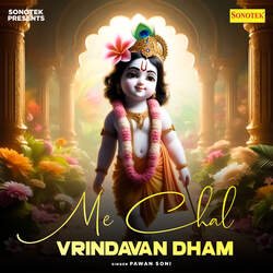 Me Chal Vrindavan Dham-Lw0tCEV2Qlk