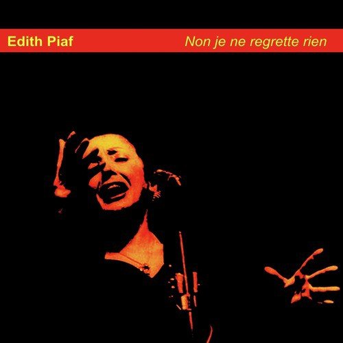Non je ne regrette rien