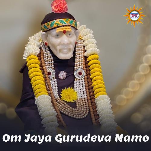 Om Jaya Gurudeva Namo