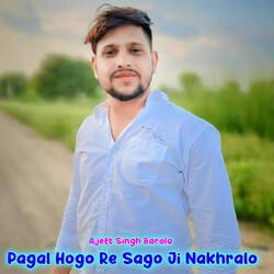 Pagal Hogo Re Sagoji Nakhralo-STAtdTNDZn4