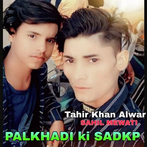 Palkhadi Ki Sadkp